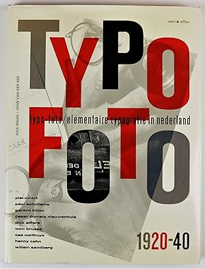 Imagen del vendedor de Typo-Foto/Elementaire Typografie in Nederland 1920-40 a la venta por Gotcha By The Books