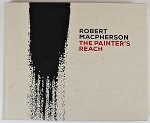 Robert MacPherson The Painter's Reach QAGOMA 25 July - 18 October 2015 Signed and with inscriptio...