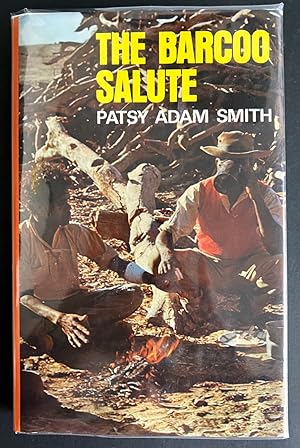 Seller image for The Barcoo Salute by Patsy Adam Smith for sale by Book Merchant Bookstore