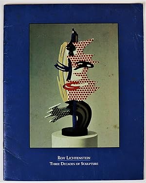 Imagen del vendedor de Roy Lichtenstein Three Decades of Sculpture Guild Hall Museum August 15 - October 4 1992 limited to 1000 copies a la venta por Gotcha By The Books