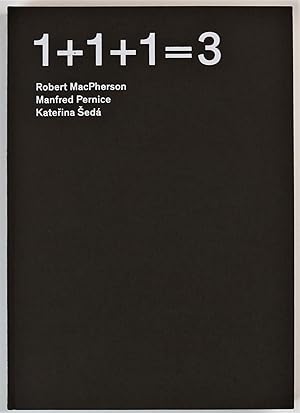 1+1+1=3 Robert MacPherson Manfred Pernice Katerina Seda 28.06. - 21.09. 2008 Fundacao Caixa Geral...