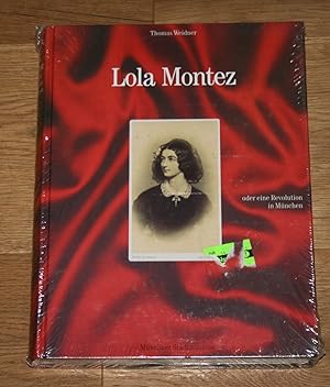 Bild des Verkufers fr Lola Montez oder eine Revolution in Mnchen. Eine Ausstellung des Mnchner Stadtmuseums vom 13. November 1998 bis 31. Januar 1999. zum Verkauf von Antiquariat Gallenberger