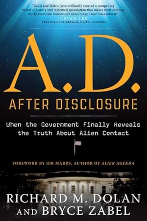 Seller image for A.D. After Disclosure : When the Government Finally Reveals the Truth About Alien Contact for sale by GreatBookPricesUK