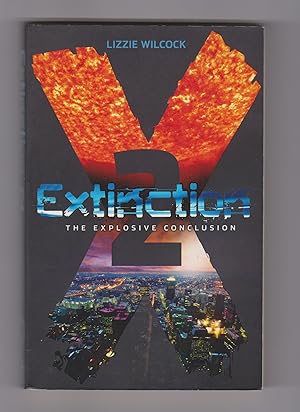 Extinction 2: The Expolsive Conclusion