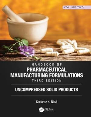Seller image for Handbook of Pharmaceutical Manufacturing Formulations : Uncompressed Solid Products for sale by GreatBookPricesUK