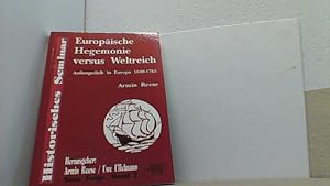 Seller image for Europische Hegemonie versus Weltreich: Aussenpolitik in Europa 1648-1763 (Historisches Seminar: Neue Folge). for sale by Antiquariat Uwe Berg