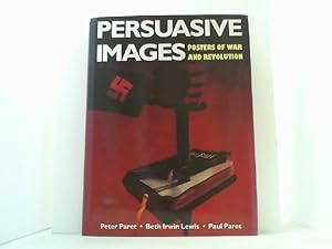 Seller image for Persuasive. Posters of War and Revolution from the Hoover Institution Archives. for sale by Antiquariat Uwe Berg