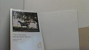 Seller image for Deutsches Pferdemuseum. Hippologisches Institut. for sale by Antiquariat Uwe Berg