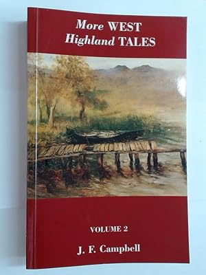 Imagen del vendedor de More West Highland Tales, Volume 2. a la venta por Plurabelle Books Ltd