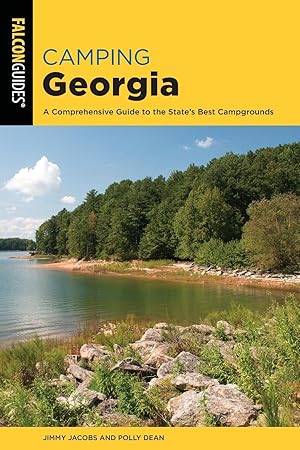 Seller image for Camping Georgia: A Comprehensive Guide to the State\ s Best Campgrounds for sale by moluna