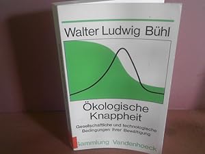 Image du vendeur pour kologische Knappheit. Gesellschaftliche und technologische Bedingungen ihrer Bewltigung. mis en vente par Antiquariat Deinbacher