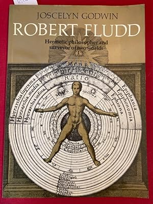 Image du vendeur pour Robert Fludd. Hermetic Philosopher and Suveyor of Two Worlds. mis en vente par Plurabelle Books Ltd