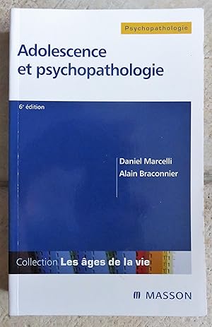 Seller image for Adolescence et psychopathologie. Prface du professeur D. Widlcher. 6e Edition. Collection: Les ges de la vie. for sale by la petite boutique de bea