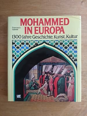 Mohammed in Europa - 1300 Jahre Geschichte, Kunst, Kultur