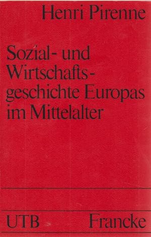 Sozial- und Wirtschaftsgeschichte Europas im Mittelalter. Uni-Taschenbücher 33.