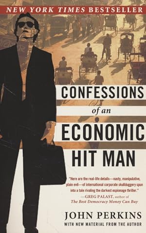 Confessions of an Economic Hit Man.