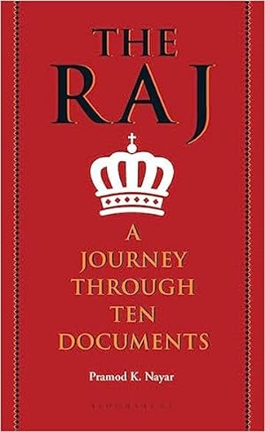 Seller image for The Raj: A Journey Through Ten Documents for sale by Vedams eBooks (P) Ltd