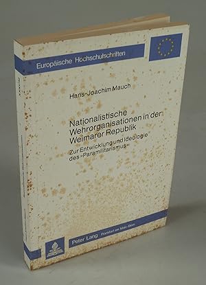 Imagen del vendedor de Nationalistische Wehrorganisationen in der Weimarer Republik. a la venta por Antiquariat Dorner