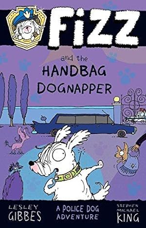 Imagen del vendedor de Fizz and the Handbag Dognapper: Fizz 4 a la venta por WeBuyBooks