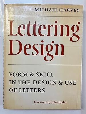 Seller image for Lettering design : form & skill in the design & use of letters for sale by Joseph Burridge Books