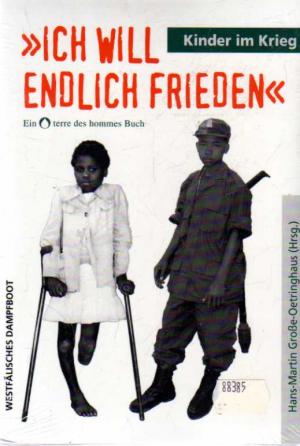 Seller image for Ich will endlich Frieden" Kinder im Krieg. Ein terre des hommes Buch for sale by BuchSigel