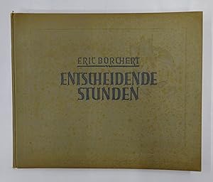 Seller image for Entscheidende Stunden. Mit der Kamera am Feind. for sale by Der Buchfreund