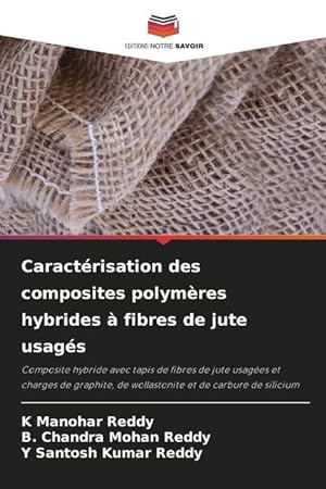 Seller image for Caractrisation des composites polymres hybrides  fibres de jute usags for sale by moluna