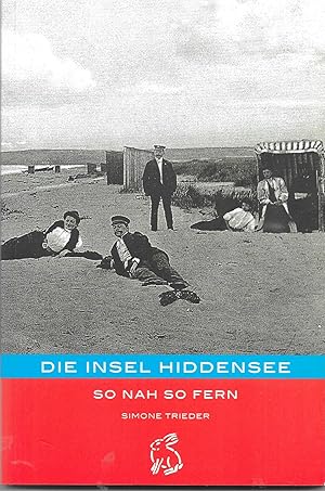Bild des Verkufers fr Die Insel Hiddensee-So nah so fern zum Verkauf von Antiquariat Christian Wulff