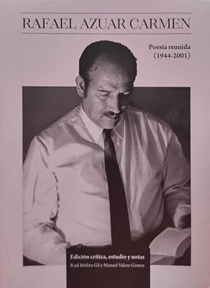 Imagen del vendedor de POESIA REUNIDA (1944-2001). EDICION CRITICA, ESTUDIO Y NOTAS, RAUL MOLINA GIL Y MANUEL VALERO GOMEZ a la venta por ABACO LIBROS USADOS