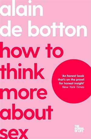 Seller image for How To Think More About Sex (Paperback) for sale by Grand Eagle Retail