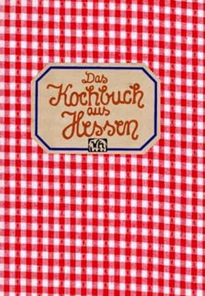 Bild des Verkufers fr Das Kochbuch aus Hessen zum Verkauf von Antiquariat Armebooks
