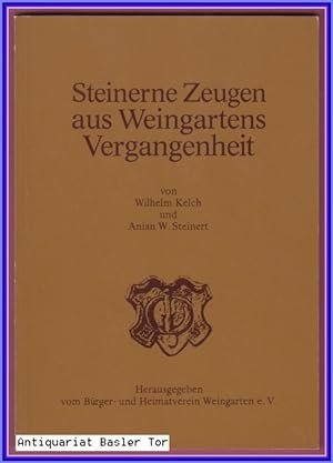 Imagen del vendedor de Steinerne Zeugen aus Weingartens Vergangenheit. a la venta por Antiquariat Basler Tor