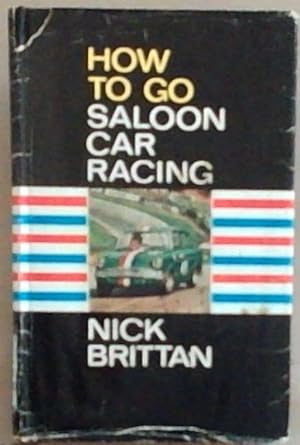 Seller image for How to go Saloon Car Racing for sale by Chapter 1