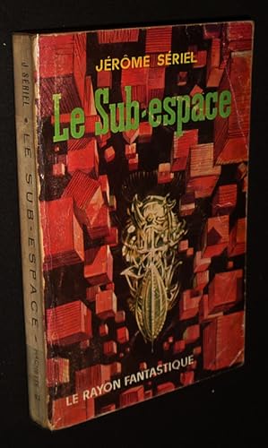 Seller image for Le Sub-espace for sale by Abraxas-libris