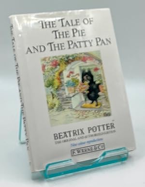 The Tale Of The Pie And The Patty Pan (The Original Peter Rabbit Books) No. 17