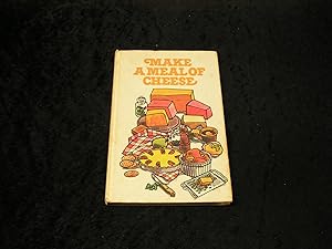 Seller image for Make a Meal of Cheese for sale by Yare Books