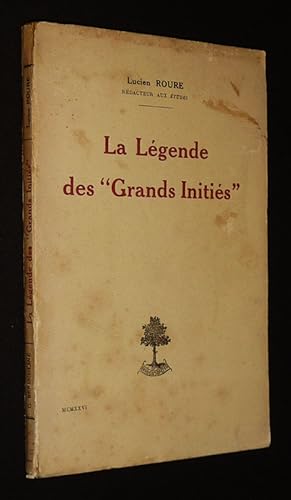 Bild des Verkufers fr La Lgende des "Grands Initis" zum Verkauf von Abraxas-libris
