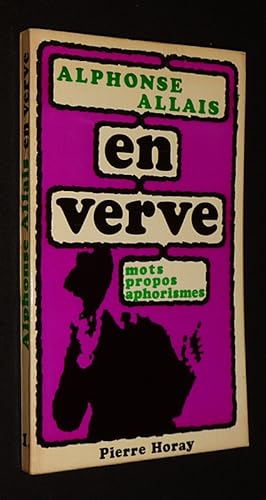 Seller image for Alphonse Allais en verve : Mots, propos, aphorismes for sale by Abraxas-libris