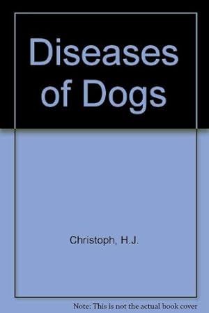 Bild des Verkufers fr Diseases of Dogs zum Verkauf von WeBuyBooks