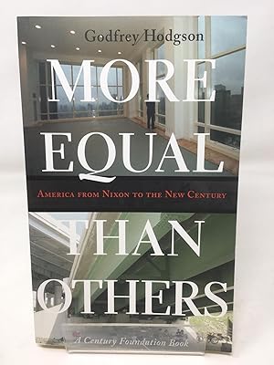 More Equal Than Others: America from Nixon to the New Century: 61 (Politics and Society in Twenti...
