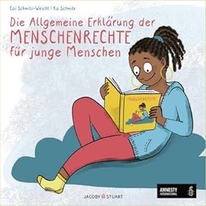 Bild des Verkufers fr Die Allgemeine Erklrung der Menschenrechte fr junge Menschen zum Verkauf von BuchWeltWeit Ludwig Meier e.K.