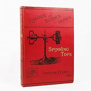 The Romance of Science. Spinning Tops. The "Operatives Lecture" of the British Association, Meeti...