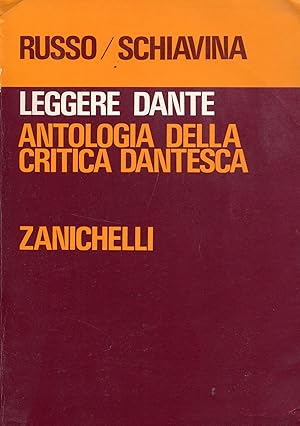 Leggere Dante. Antologia della critica dantesca