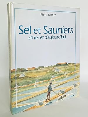 Immagine del venditore per sel et sauniers d'hier et d'aujourd'hui venduto da Librairie Raimbeau