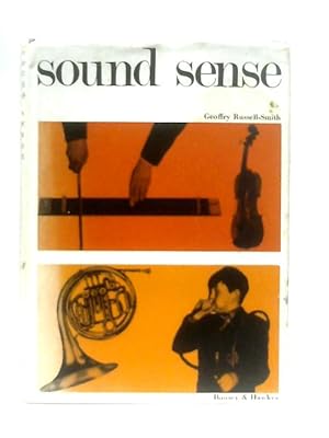 Imagen del vendedor de Sound Sense: Instruments of the Orchestra and How They Work a la venta por World of Rare Books