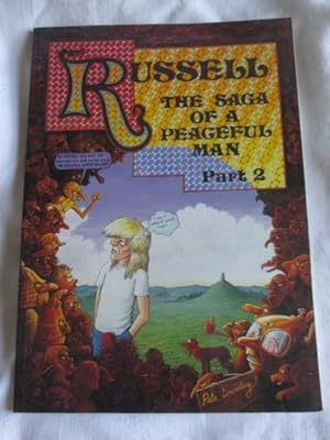 Russell: Pt. 2: The Saga of a Peaceful Man