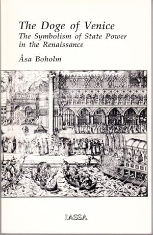 Bild des Verkufers fr The Doge of Venice: The Symbolism of State Power in the Renaissance. zum Verkauf von Centralantikvariatet