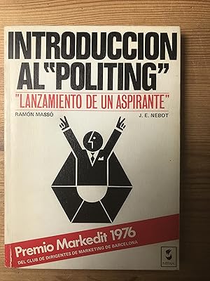 Imagen del vendedor de Introduccin al "politing" a la venta por Vrtigo Libros