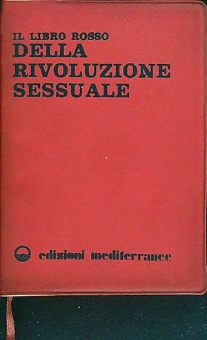 Bild des Verkufers fr Il libro rosso della rivoluzione sessuale zum Verkauf von Librodifaccia