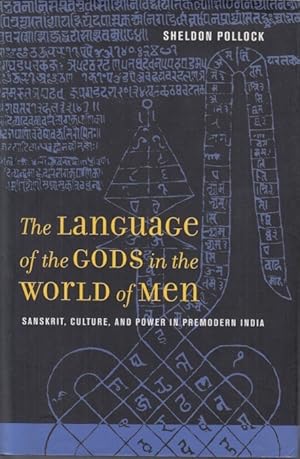 Bild des Verkufers fr The Language of the Gods in the World of Men. Sanskrit, Culture, and Power in Premodern India. zum Verkauf von Centralantikvariatet